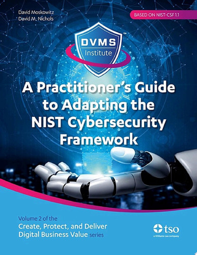 A Practitioner's Guide to Adapting the NIST Cybersecurity Framework