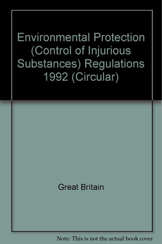 Circular 3/1992 ; Circular 2/1992 ; Circular 3/1992 Environmental Protection (control of Injurious Substances) Regulations 1992