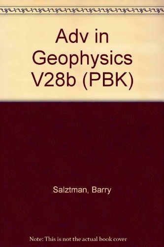 Advances in Geophysics: Issues in Atmospheric and Oceanic Modeling Part B