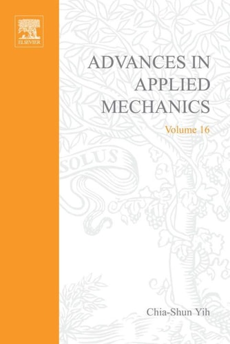 Advances in Applied Mechanics: Volume 16