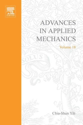 Advances in Applied Mechanics: Volume 18
