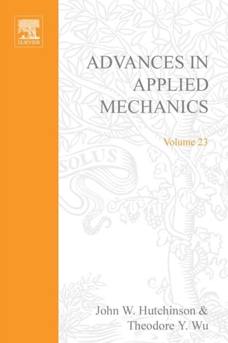 Advances in Applied Mechanics: Vol. 23