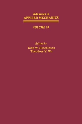 Advances in Applied Mechanics: Vol. 28
