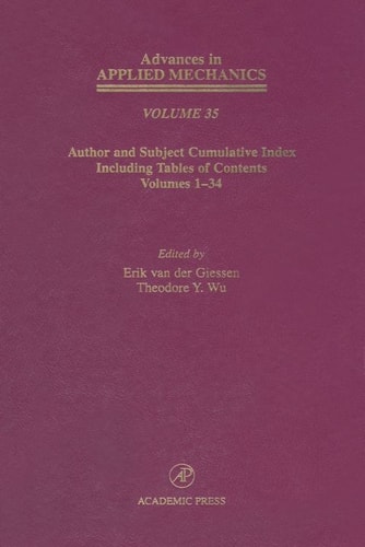 Advances in Applied Mechanics: Author and Subject Cumulative Index Including Tables of Content, Volumes 1-34