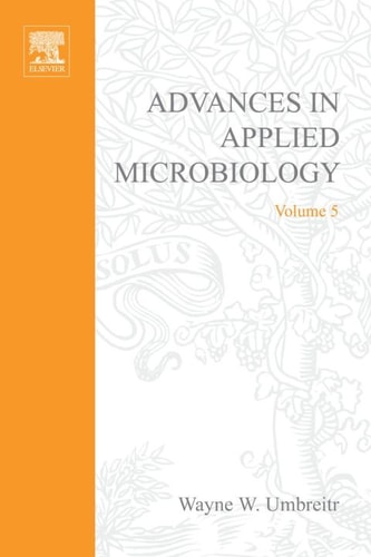 Advances in Applied Microbiology: Volume 5