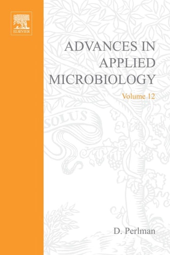 Advances in Applied Microbiology: Volume 12