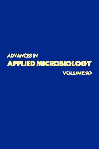 Advances in Applied Microbiology: Volume 20