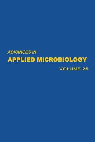 Advances in Applied Microbiology: Volume 25
