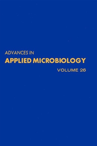 Advances in Applied Microbiology: Volume 26