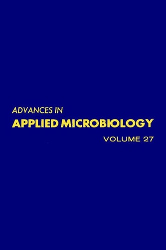 Advances in Applied Microbiology: Volume 27