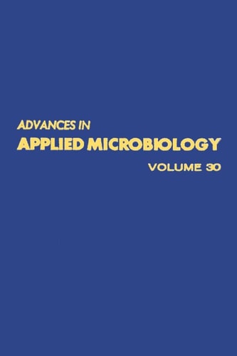 Advances in Applied Microbiology: Volume 30