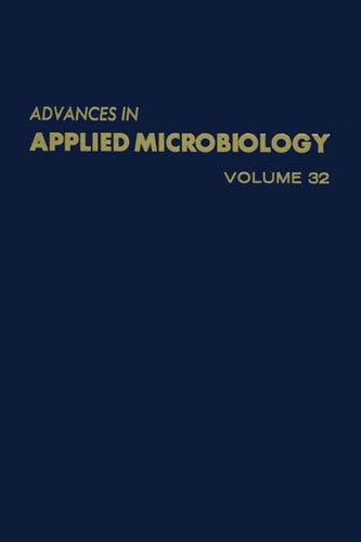 Advances in Applied Microbiology: Volume 32