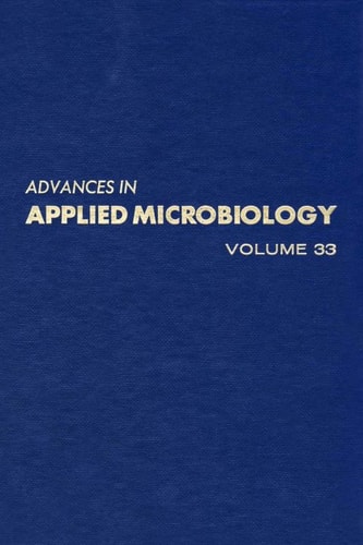 Advances in Applied Microbiology: Volume 33