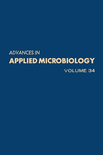 Advances in Applied Microbiology: Volume 34