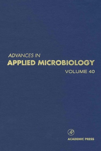 Advances in Applied Microbiology: Volume 40