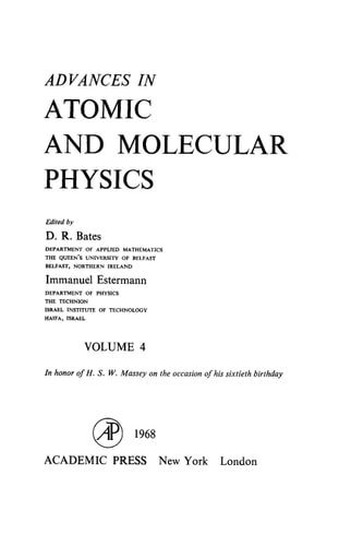 Advances in Atomic and Molecular Physics: Volume 4