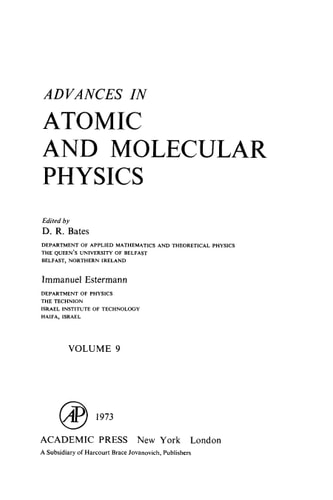 Advances in Atomic and Molecular Physics: Volume 9