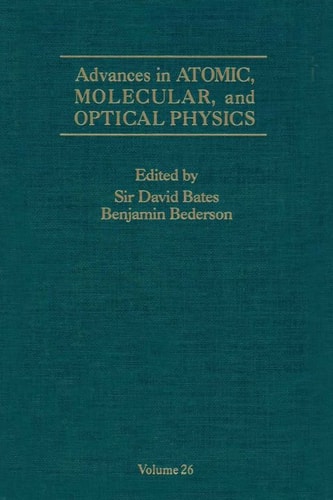 Advances in Atomic, Molecular and Optical Physics: Volume 26