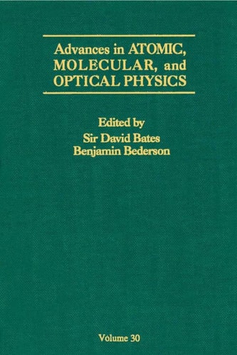 Advances in Atomic, Molecular and Optical Physics: Vol. 30