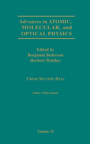 Advances in Atomic, Molecular, and Optical Physics: Cross-Section Data