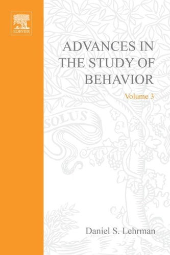 Advances in the Study of Behavior: Volume 3