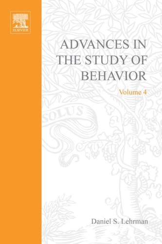 Advances in the Study of Behavior: Volume 4