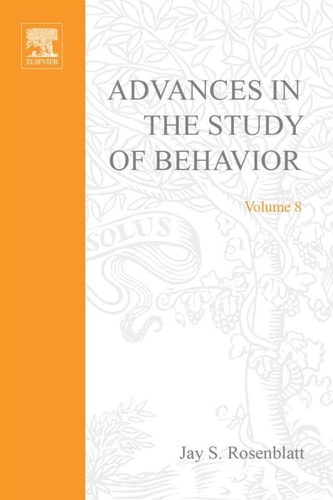 Advances in the Study of Behavior: Volume 8