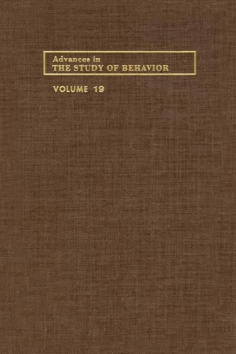 Advances in the Study of Behavior: Volume 19