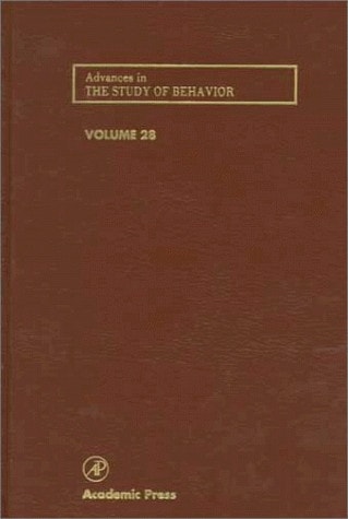 Advances in the Study of Behavior: Volume 28