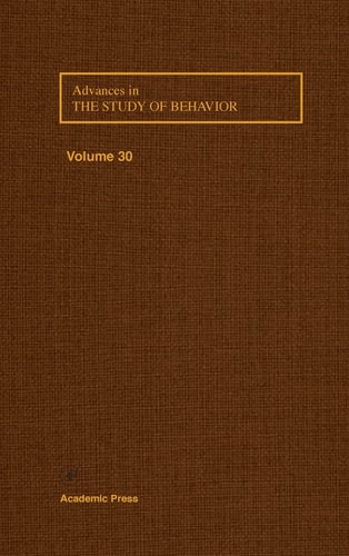 Advances in the Study of Behavior: Volume 30