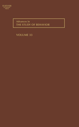 Advances in the Study of Behavior: Volume 33
