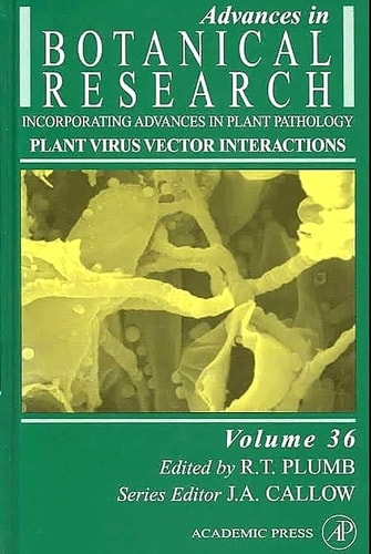 Plant Virus Vector Interactions: Advances in Botanical Research, Volume 36