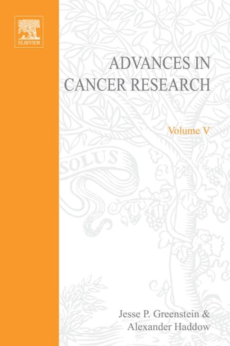 Advances in Cancer Research: Volume 5