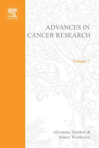 Advances in Cancer Research: Volume 7