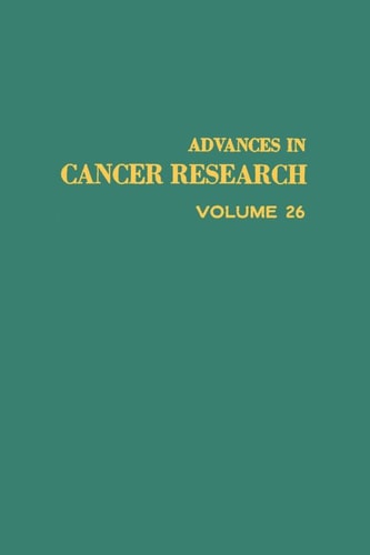 Advances in Cancer Research: Volume 26