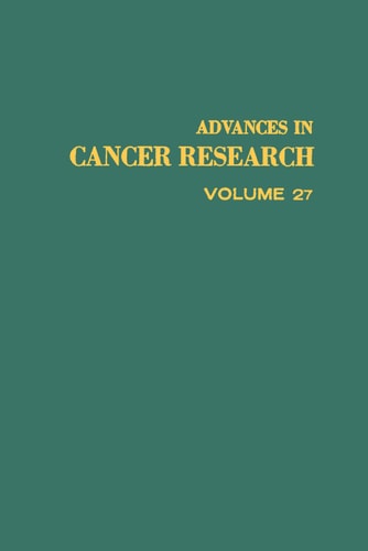 Advances in Cancer Research: Volume 27