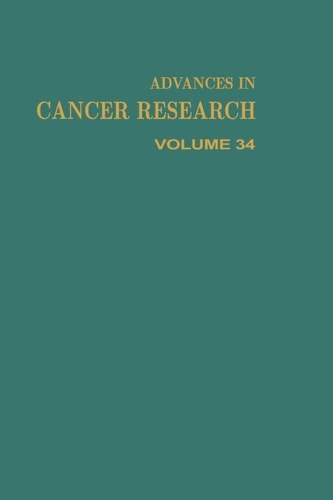 Advances in Cancer Research: Volume 34
