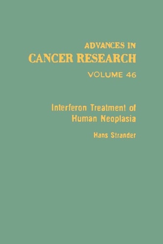 Advances in Cancer Research: Volume 46