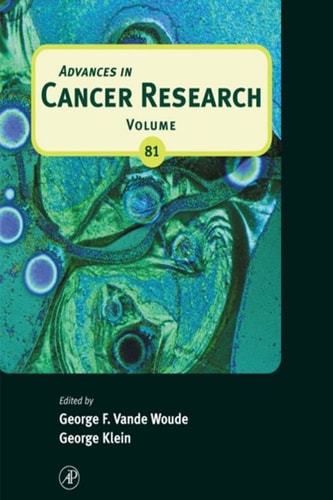 Advances in Cancer Research: Volume 81