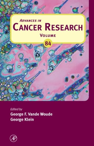 Advances in Cancer Research: Volume 84