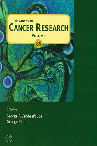 Advances in Cancer Research: Volume 85