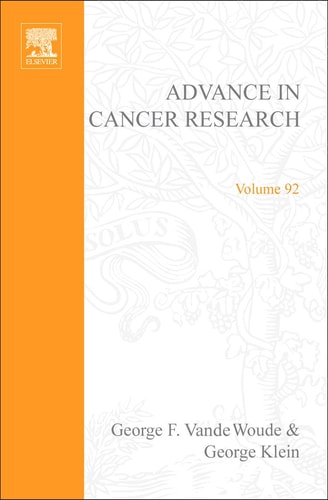 Advances in Cancer Research: Volume 92