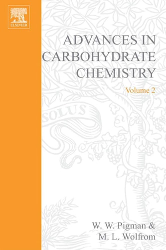 Advances in Carbohydrate Chemistry: Vol. 2