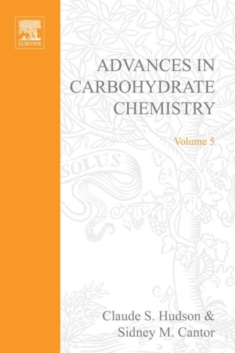 Advances in Carbohydrate Chemistry: Vol. 5