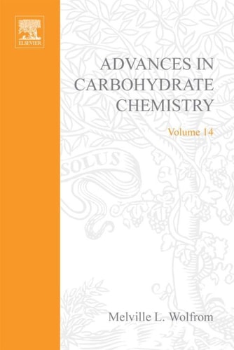 Advances in Carbohydrate Chemistry: Volume 14