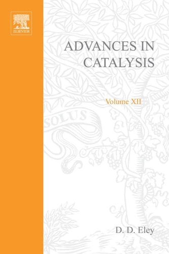Advances in Catalysis and Related Subjects: Volume 12