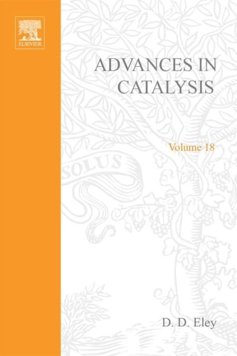 Advances in Catalysis: Volume 18