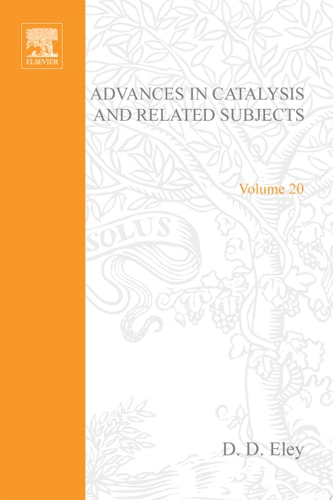 Advances in Catalysis: Volume 20