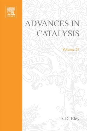 Advances in Catalysis: Volume 25