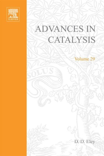 Advances in Catalysis: Volume 29